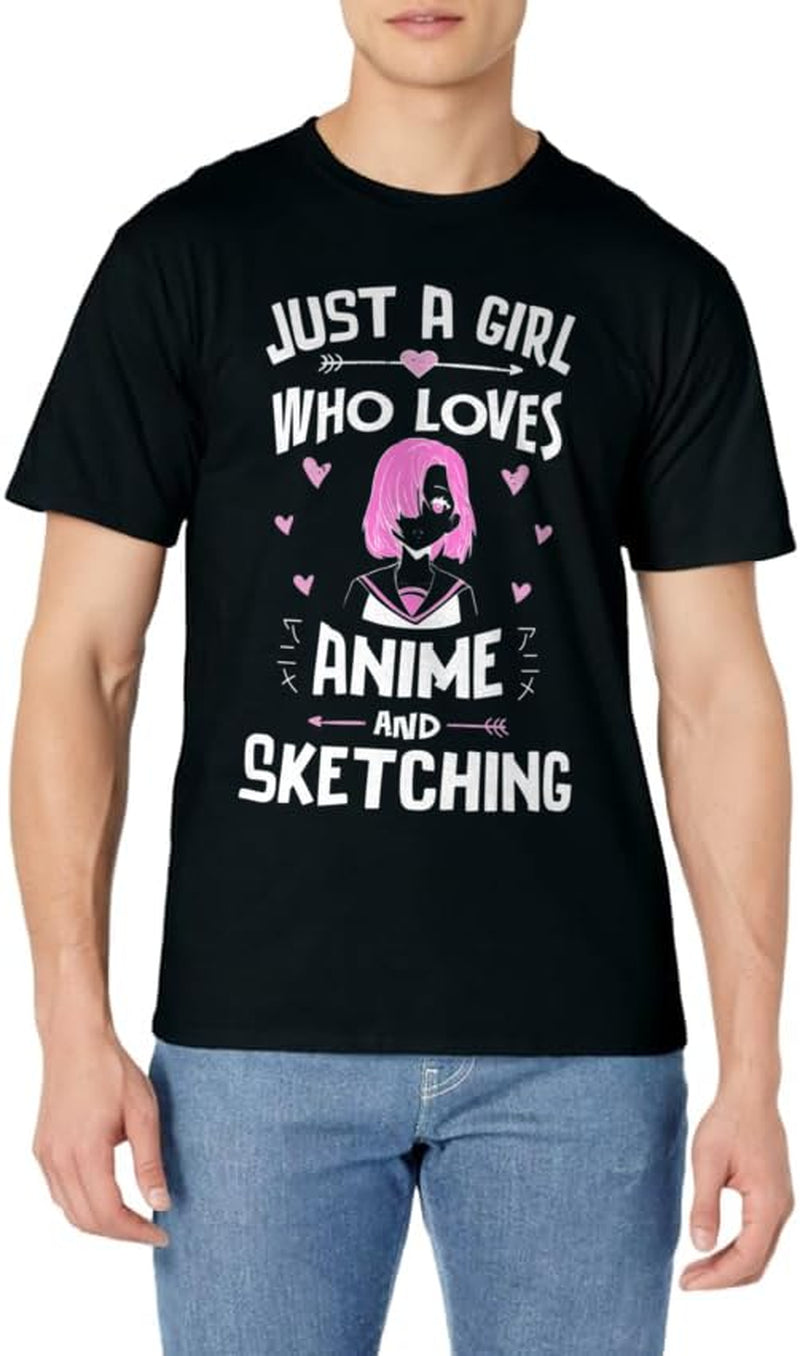 Anime and Sketching, Just a Girl Who Loves Anime T-Shirt